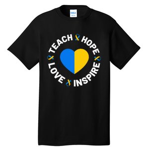 World Down Syndrome Day Awareness Ribbon Teach Hope Love T21 Tall T-Shirt