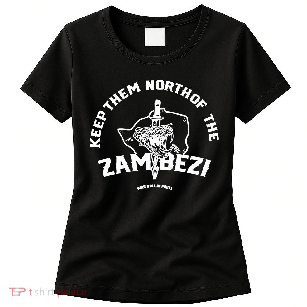 War Doll Store North Of The Zambezi Womens T-Shirt