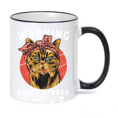 Warning Dont Stress Meowt Funny Cat Kitty Kitten Lover Gift Funny Gift 11oz Black Color Changing Mug