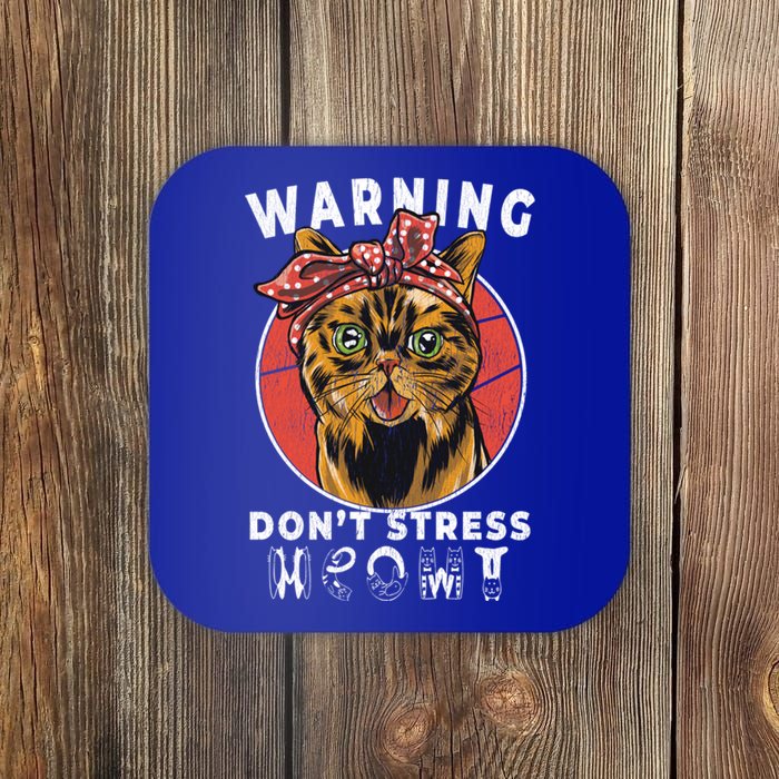 Warning Dont Stress Meowt Funny Cat Kitty Kitten Lover Gift Funny Gift Coaster