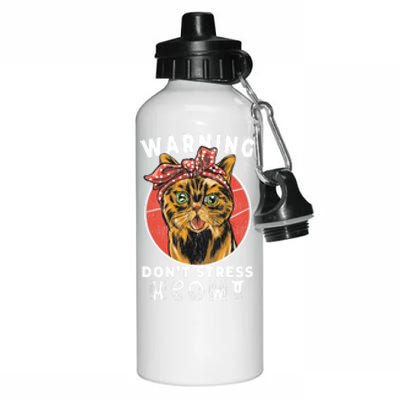 Warning Dont Stress Meowt Funny Cat Kitty Kitten Lover Gift Funny Gift Aluminum Water Bottle