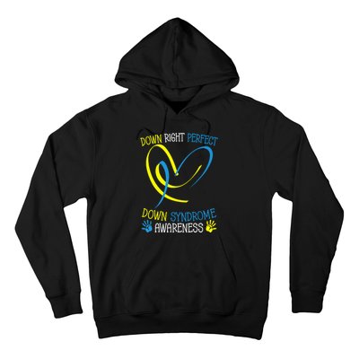 World Down Syndrome Awareness Day Down Right Perfect Hoodie