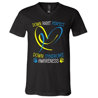 World Down Syndrome Awareness Day Down Right Perfect V-Neck T-Shirt