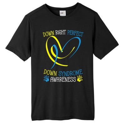 World Down Syndrome Awareness Day Down Right Perfect Tall Fusion ChromaSoft Performance T-Shirt