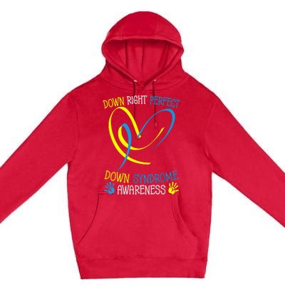 World Down Syndrome Awareness Day Down Right Perfect Premium Pullover Hoodie