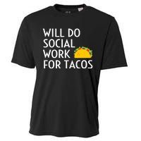 Will Do Social Work For Tacos Funny Social Worker Saying Fun Cooling Performance Crew T-Shirt