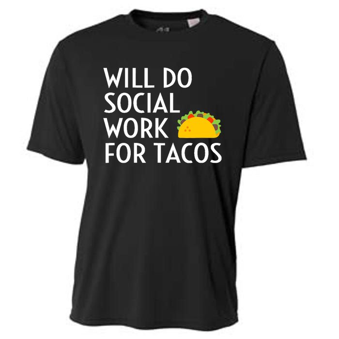 Will Do Social Work For Tacos Funny Social Worker Saying Fun Cooling Performance Crew T-Shirt