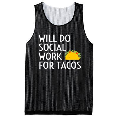 Will Do Social Work For Tacos Funny Social Worker Saying Fun Mesh Reversible Basketball Jersey Tank