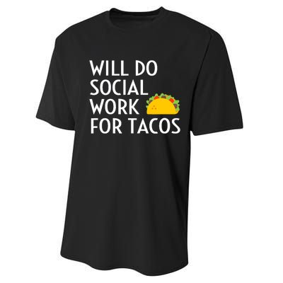 Will Do Social Work For Tacos Funny Social Worker Saying Fun Performance Sprint T-Shirt