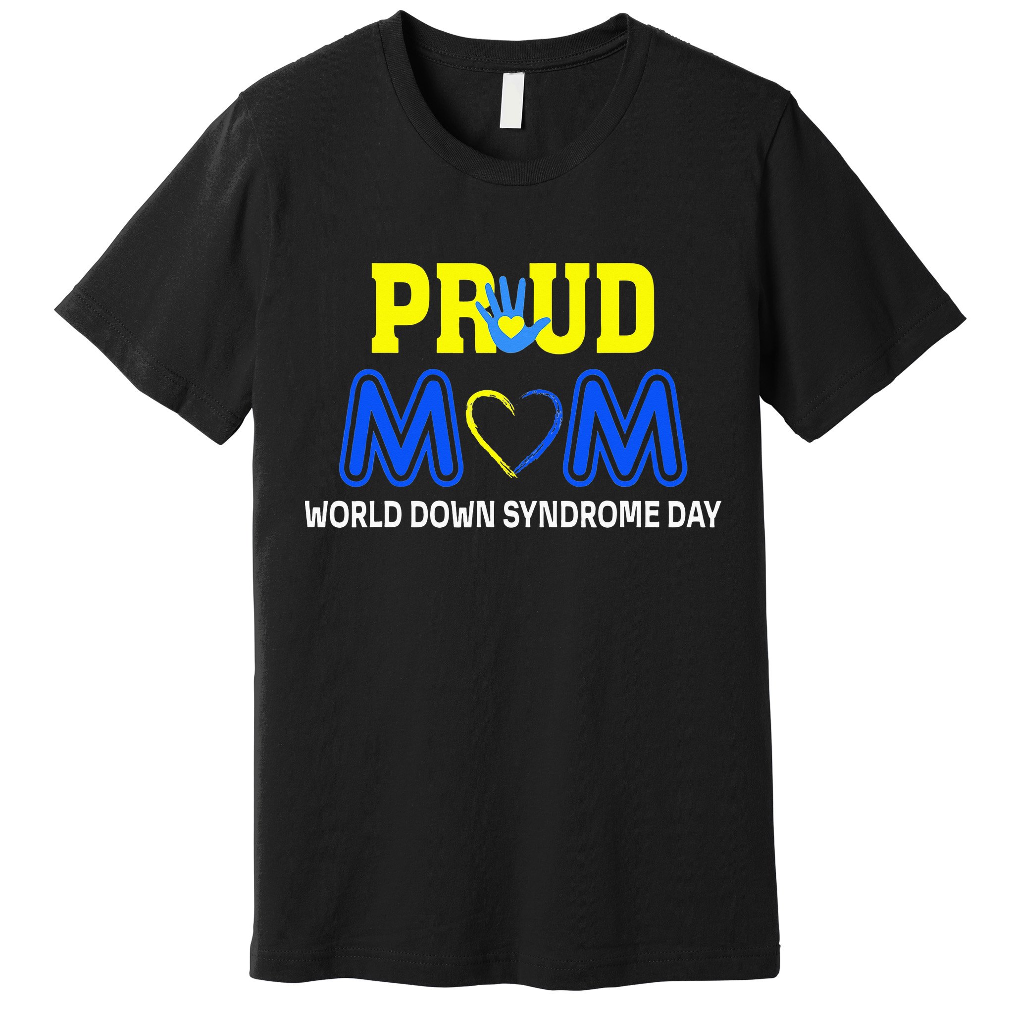 World Down Syndrome Day Mom Awareness March 21 Premium T-Shirt