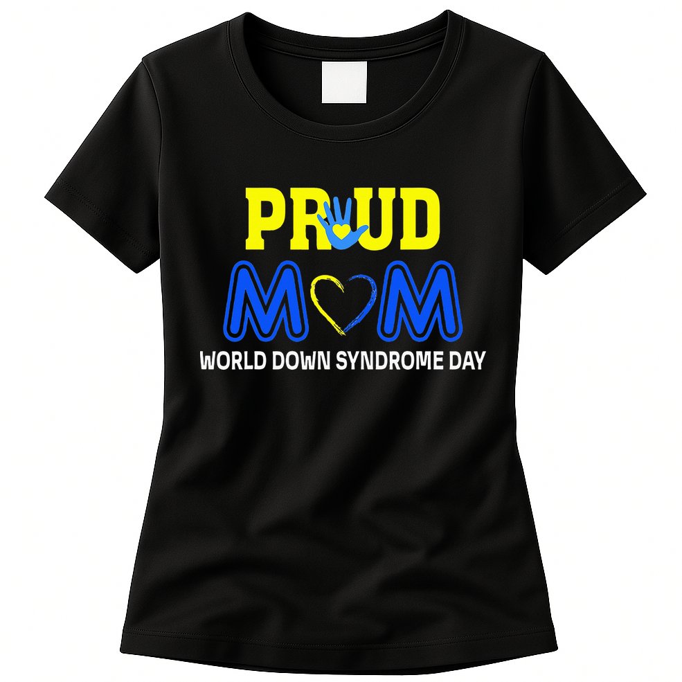 World Down Syndrome Day Mom Awareness March 21 Womens T-Shirt