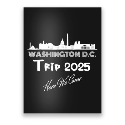 Washington D.C Skyline Trip 2025 Here We Come Matching Team Poster