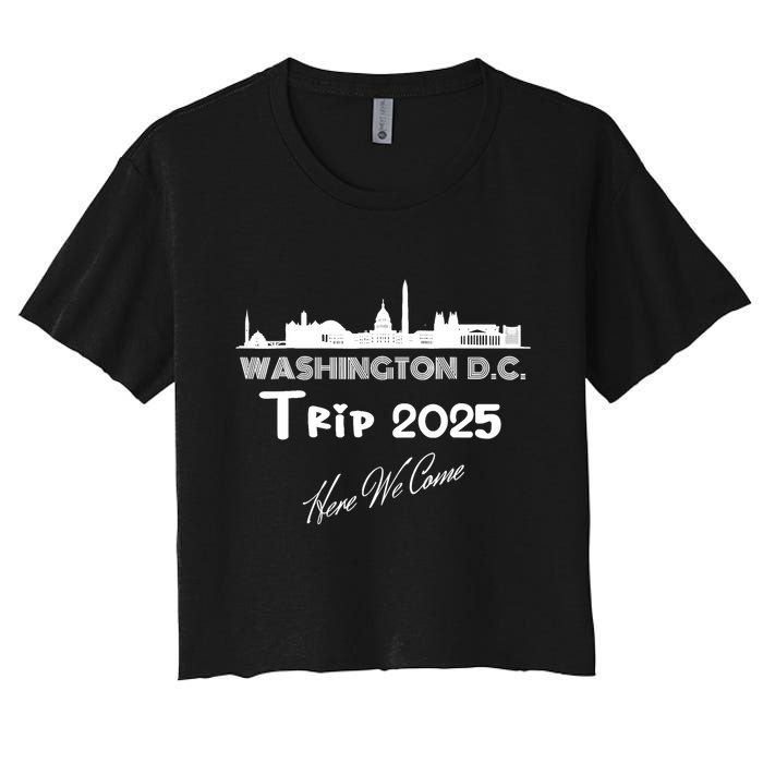 Washington D.C Skyline Trip 2025 Here We Come Matching Team Women's Crop Top Tee