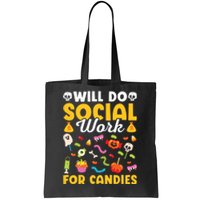 Will Do Social Work Funny Social Worker Halloween Tote Bag