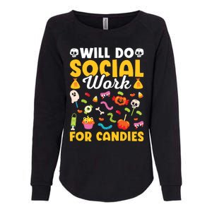 Will Do Social Work Funny Social Worker Halloween Womens California Wash Sweatshirt