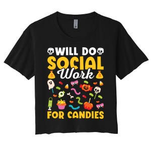 Will Do Social Work Funny Social Worker Halloween Women's Crop Top Tee