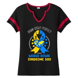 World Down Syndrome Day Awareness 321 T21 Down Right Perfect Ladies Halftime Notch Neck Tee