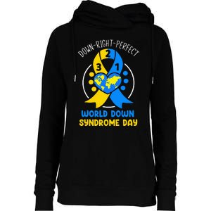 World Down Syndrome Day Awareness 321 T21 Down Right Perfect Womens Funnel Neck Pullover Hood