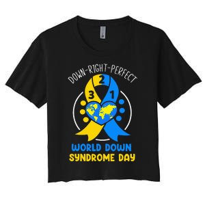 World Down Syndrome Day Awareness 321 T21 Down Right Perfect Women's Crop Top Tee