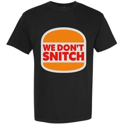 We Don’T Snitch Logo T – Bold Statement Garment-Dyed Heavyweight T-Shirt