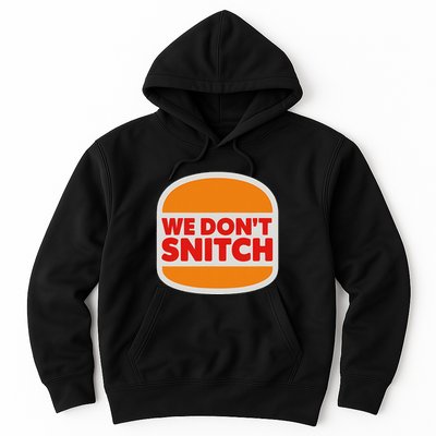 We Don’T Snitch Logo T – Bold Statement Hoodie