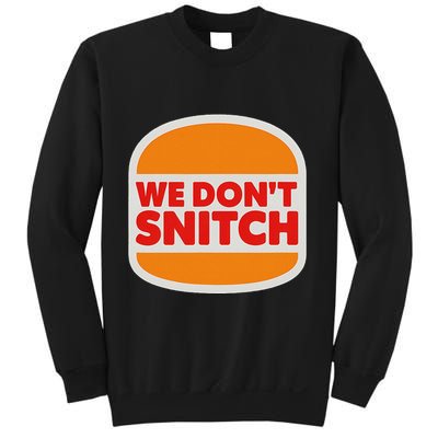 We Don’T Snitch Logo T – Bold Statement Sweatshirt