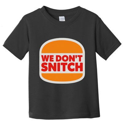 We Don’T Snitch Logo T – Bold Statement Toddler T-Shirt
