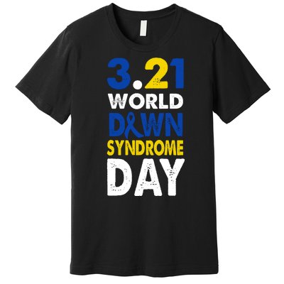 World Down Syndrome March 21st Awareness Premium T-Shirt