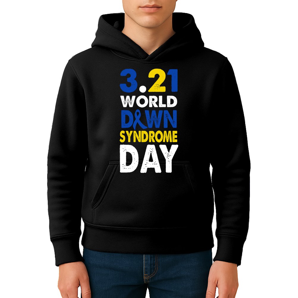 World Down Syndrome March 21st Awareness Kids Hoodie