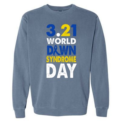 World Down Syndrome March 21st Awareness Garment-Dyed Sweatshirt