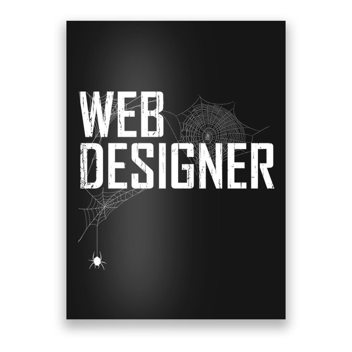 Web Designer Spider Web Poster