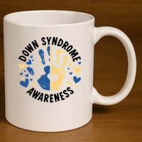 World Down Syndrome Day Down Syndrome Awareness 11oz C Handle Ceramic Mug