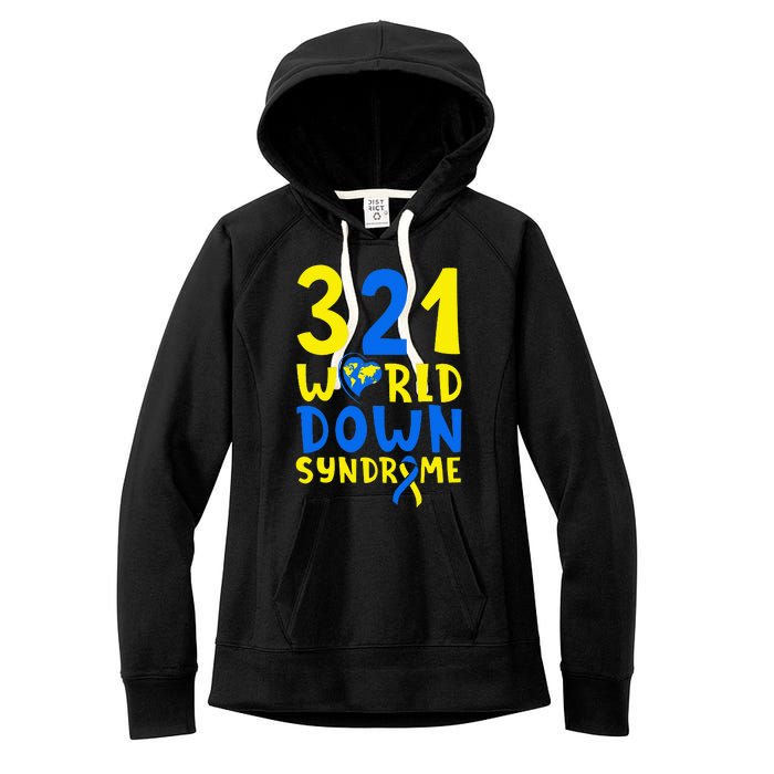 World Down Syndrome Day Awareness March 21 Women's Fleece Hoodie