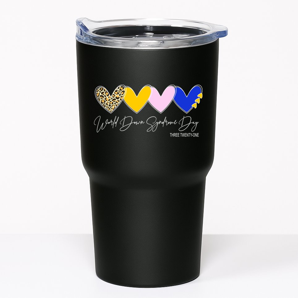 World Down Syndrome Day March 21st Awareness Heart Tumbler