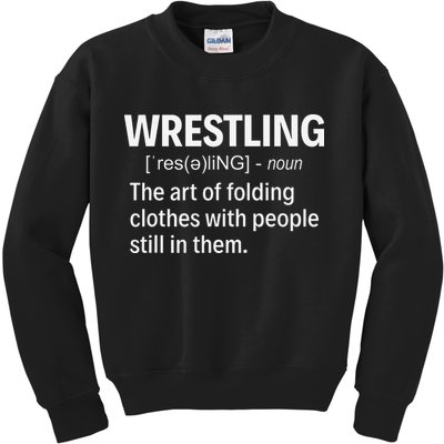 Wrestling Definition Shirt Funny Saying Wrestler Wrestling  Kids Sweatshirt
