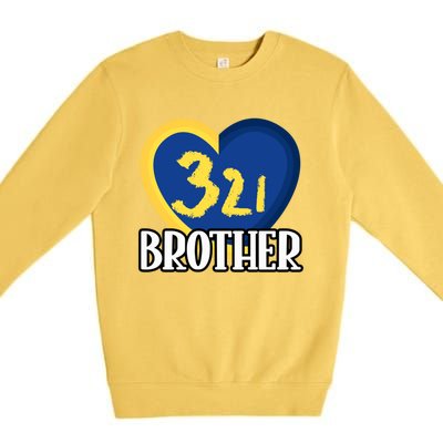 World Down Syndrome Day Gift 321 Brother Gift Premium Crewneck Sweatshirt