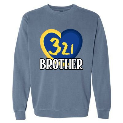 World Down Syndrome Day Gift 321 Brother Gift Garment-Dyed Sweatshirt