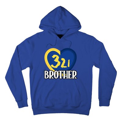 World Down Syndrome Day Gift 321 Brother Gift Hoodie