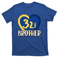 World Down Syndrome Day Gift 321 Brother Gift T-Shirt