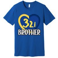 World Down Syndrome Day Gift 321 Brother Gift Premium T-Shirt