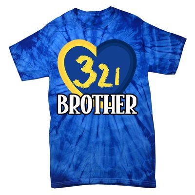 World Down Syndrome Day Gift 321 Brother Gift Tie-Dye T-Shirt