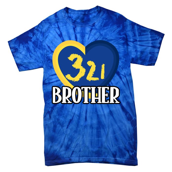 World Down Syndrome Day Gift 321 Brother Gift Tie-Dye T-Shirt