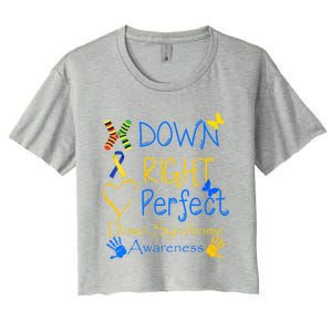 World Down Syndrome Day Awareness Socks Down Right Perfect Gift Women's Crop Top Tee