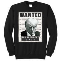 Wanted Donald Trump For President 2024 Trump Mug Shot Sweatshirt