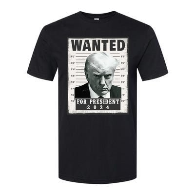 Wanted Donald Trump For President 2024 Trump Mug Shot Softstyle CVC T-Shirt