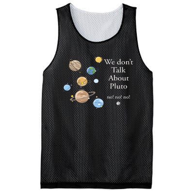 We DonT Talk About Pluto Gift For Space Lover Mesh Reversible Basketball Jersey Tank