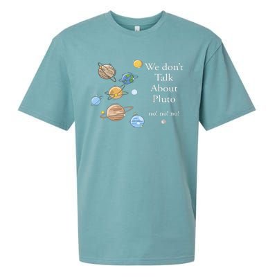 We DonT Talk About Pluto Gift For Space Lover Sueded Cloud Jersey T-Shirt