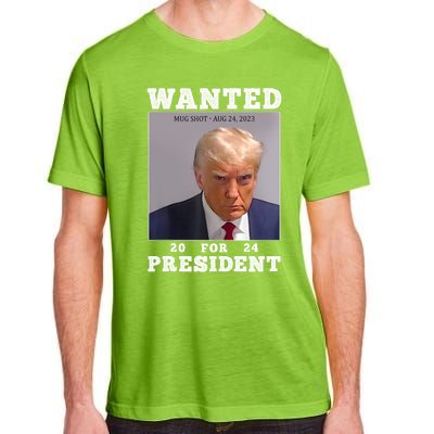 Wanted Donald Trump For President 2024 Trump Mug Shot Adult ChromaSoft Performance T-Shirt