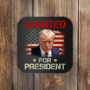 Wanted For President 2024 Donald Trump Coaster