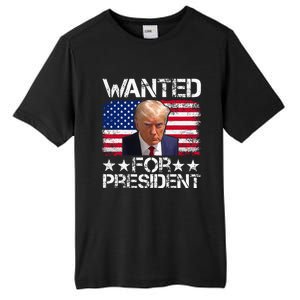 Wanted Donald Trump For President 2024 Trump Mug Shot Tall Fusion ChromaSoft Performance T-Shirt